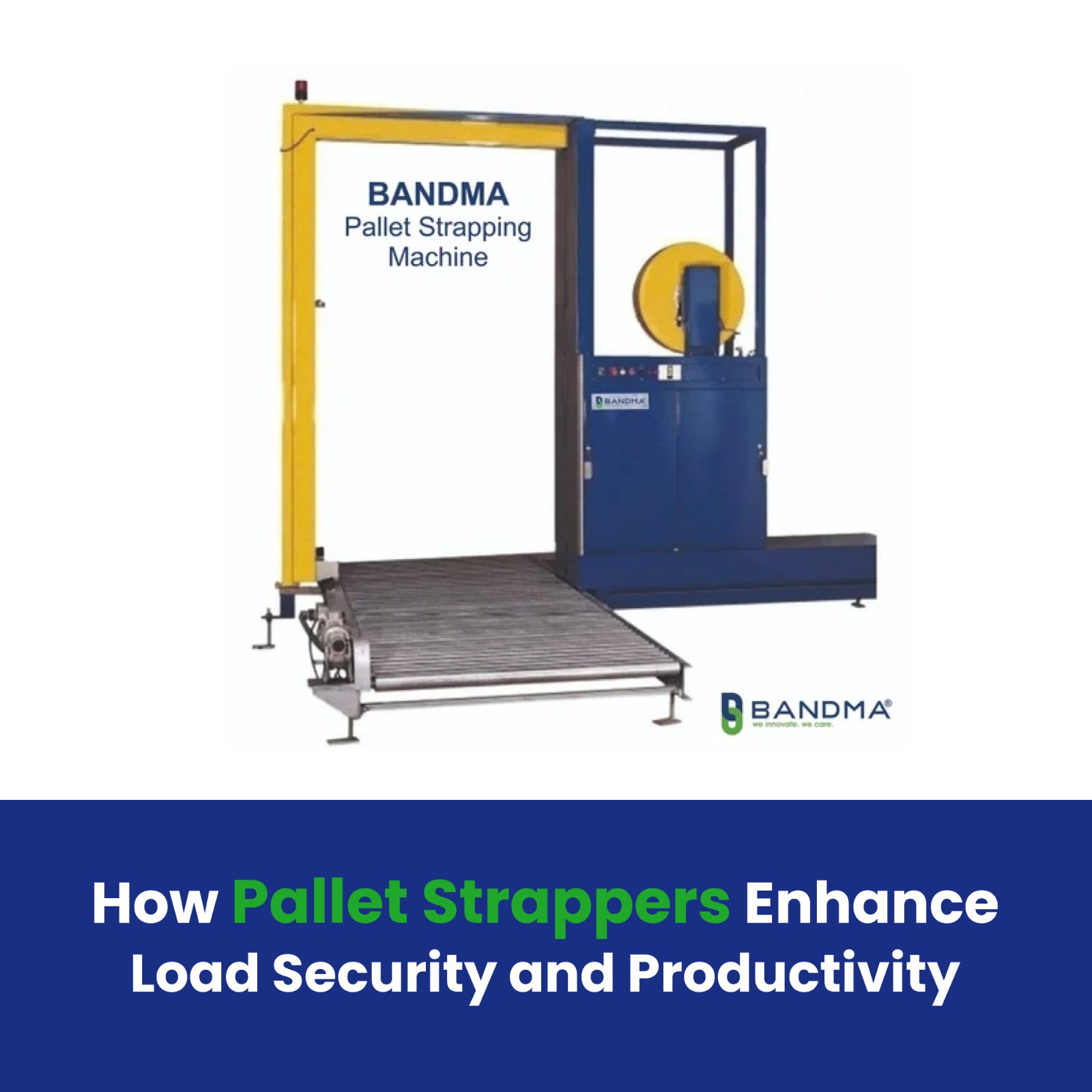 Bandma: How Pallet Strappers Enhance Load Security and Productivity