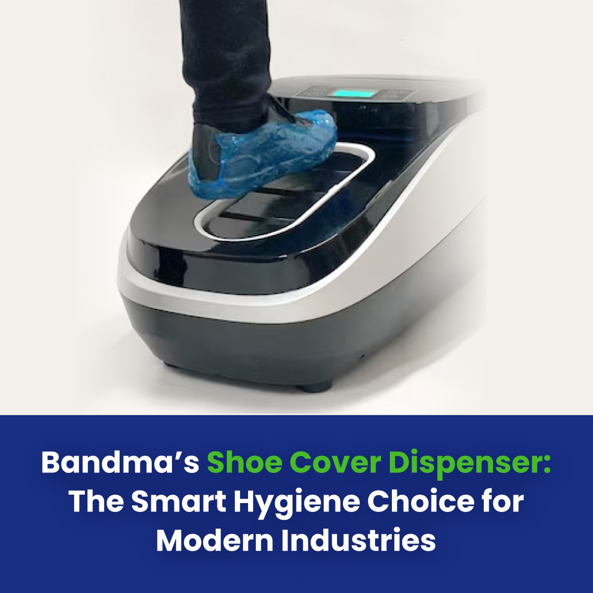 Bandma’s Shoe Cover Dispenser: The Smart Hygiene Choice for Modern Industries