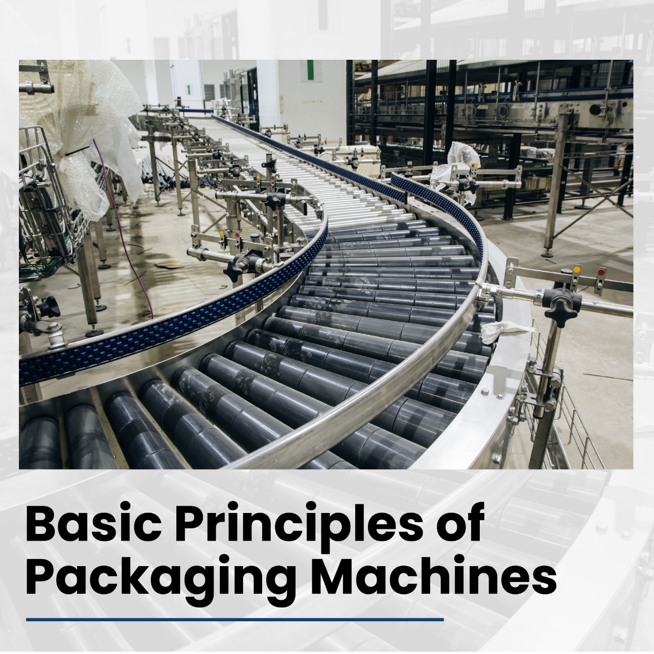 Basic principles of Packaging Machines