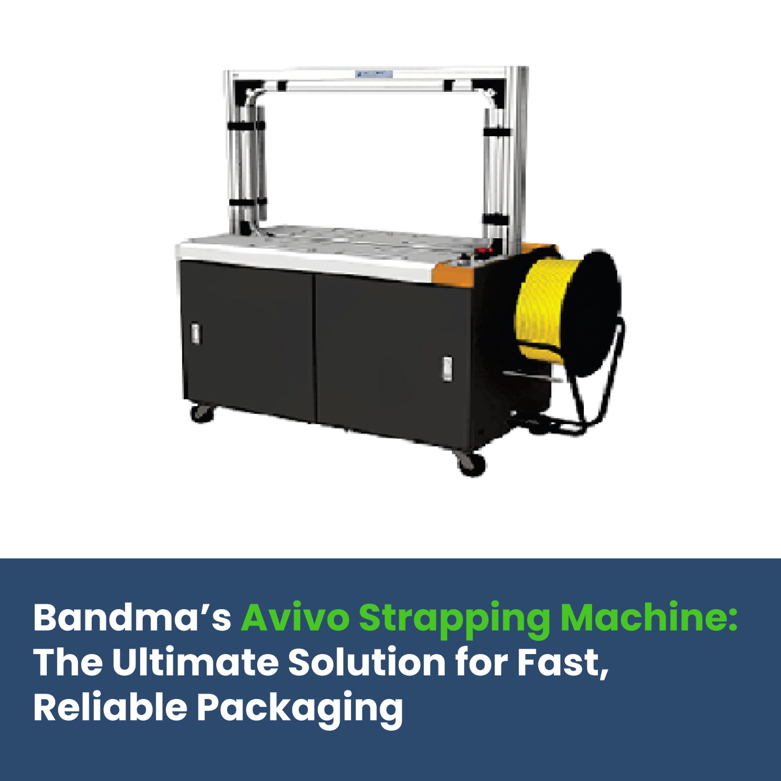 Bandma’s Avivo Strapping Machine: The Ultimate Solution for Fast, Reliable Packaging