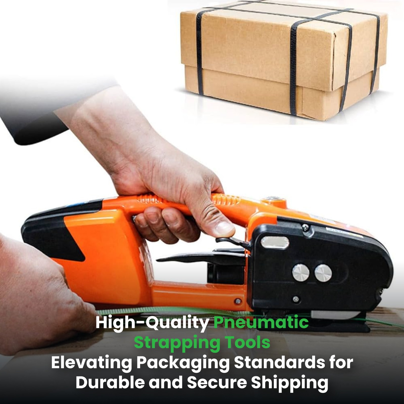 High-Quality Pneumatic Strapping Tools: Elevating Packaging Standards for Durable & Secure Shipping