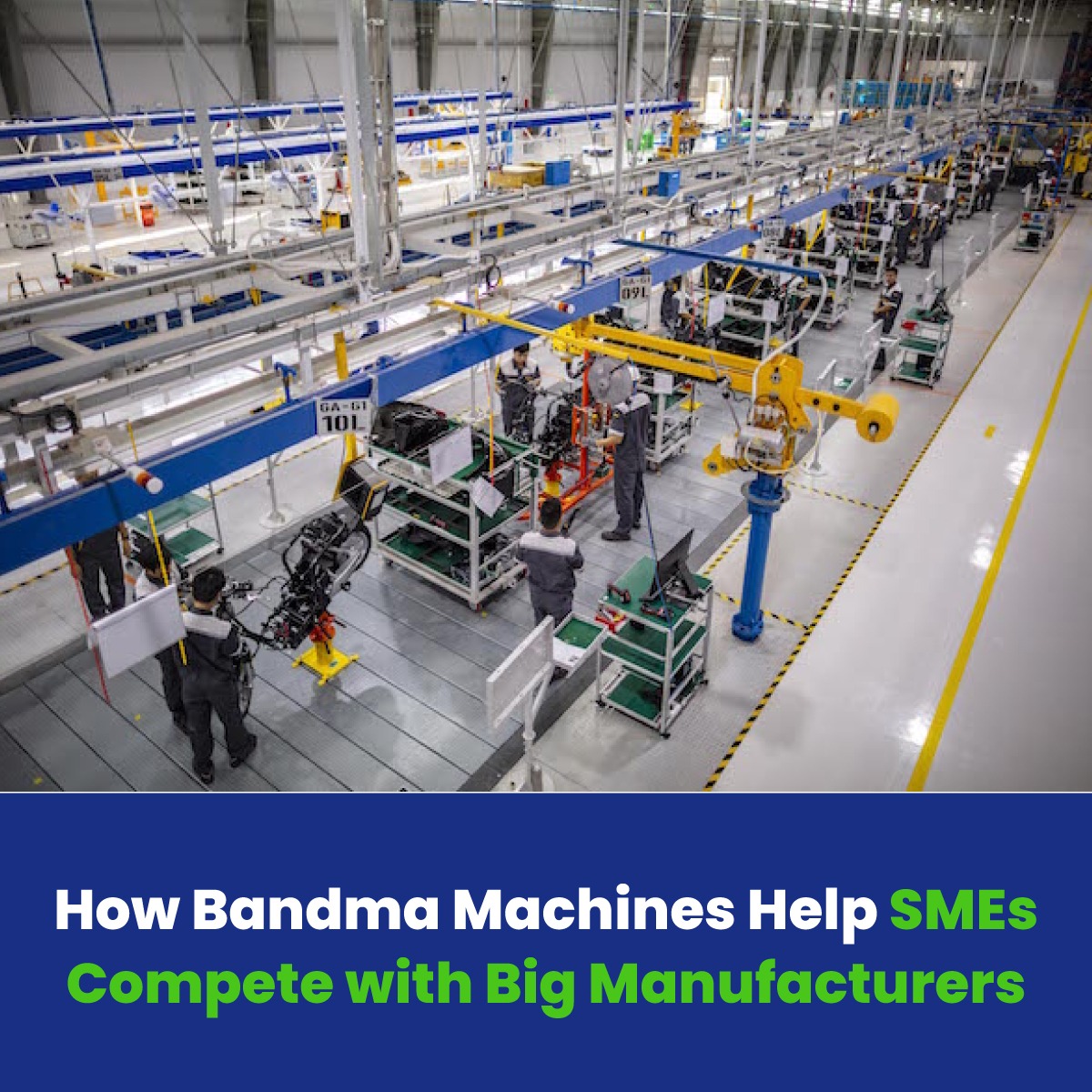 How Bandma Machines Help SMEs Compete with Big Manufacturers