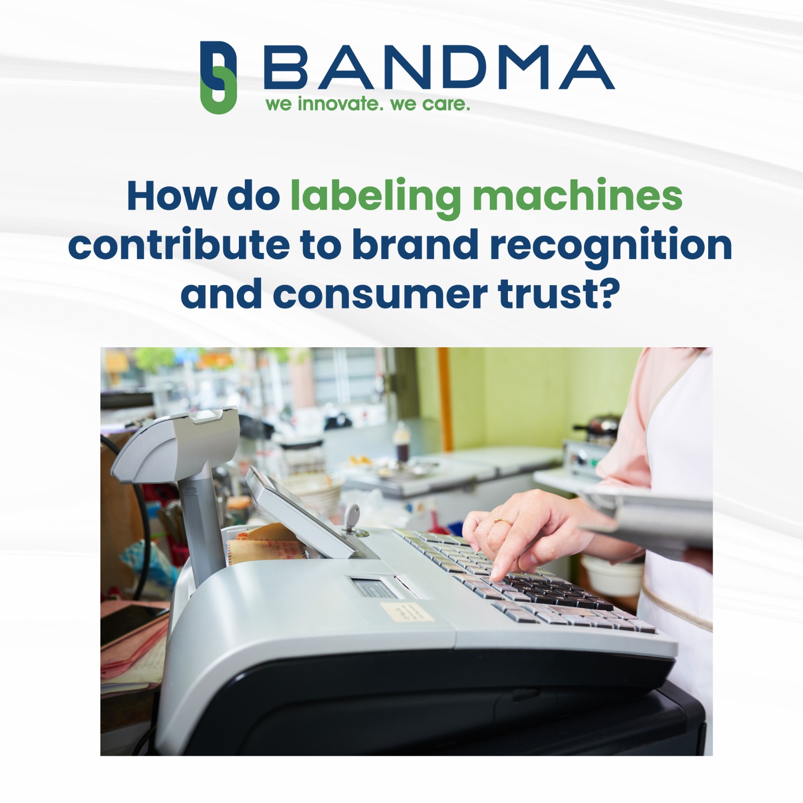 How do labeling machines contribute to brand recognition and consumer trust?