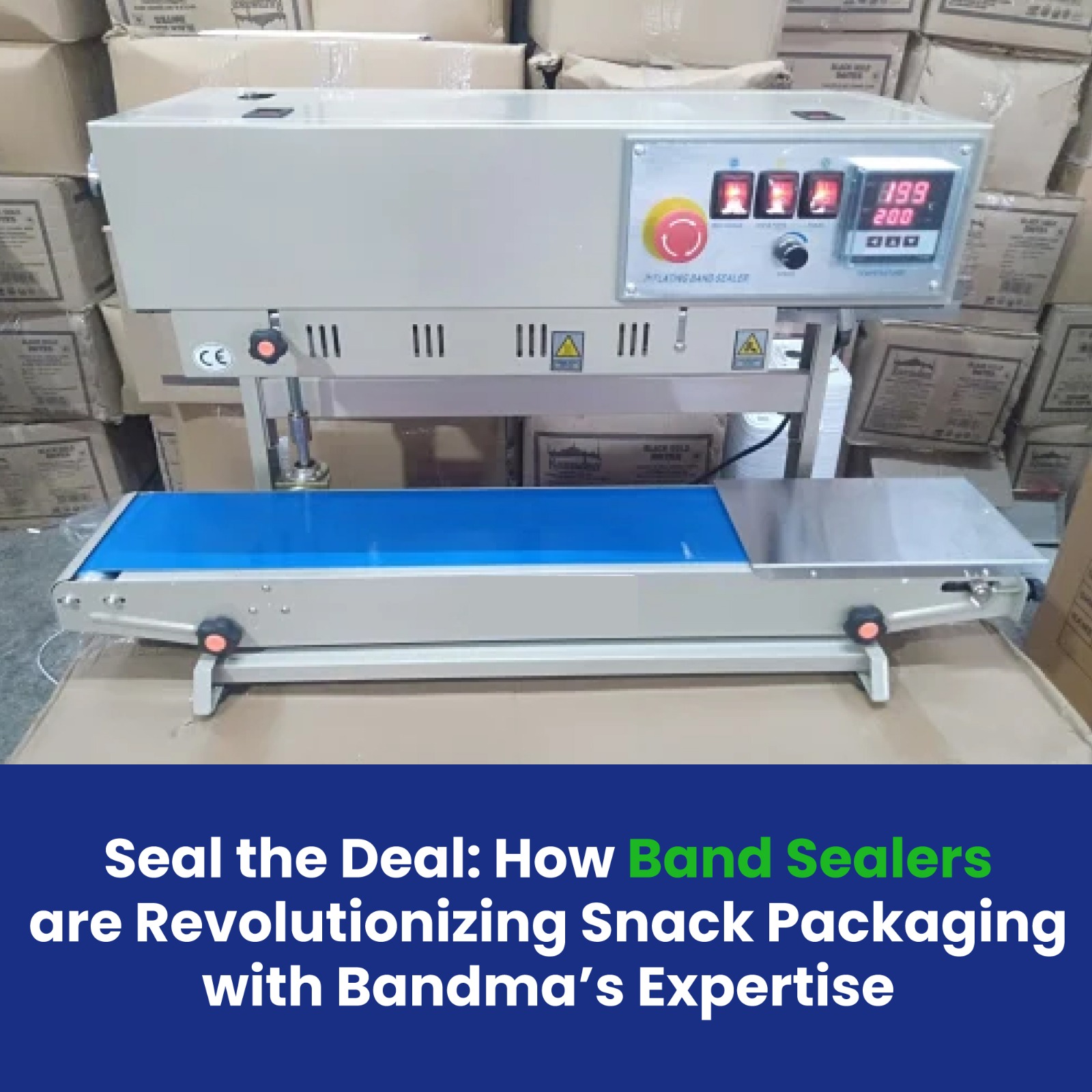 Seal the Deal: How Band Sealers Are Revolutionizing Snack Packaging with Bandma’s Expertise