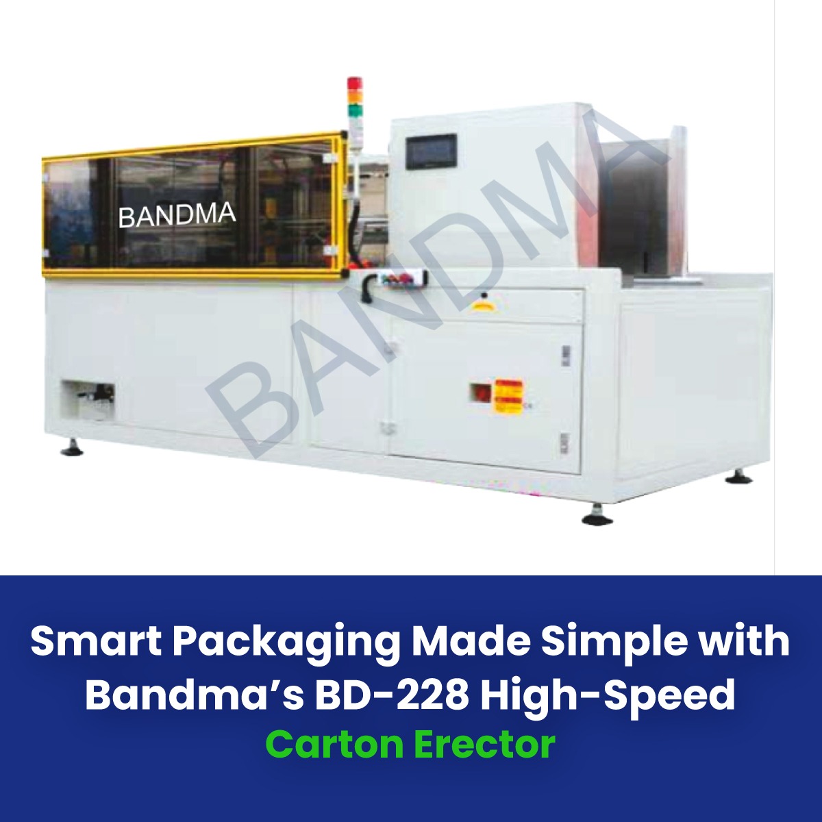Smart Packaging Made Simple with Bandma’s BD-228 High-Speed Carton Erector