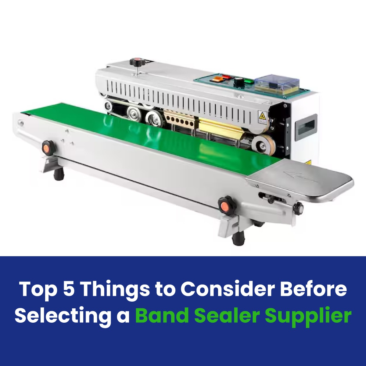 Top 5 Things to Consider Before Selecting a Band Sealer Supplier