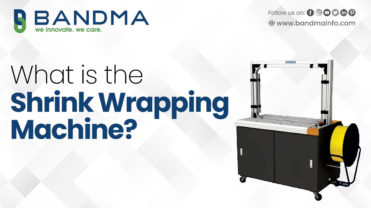 What is the Shrink Wrapping Machine?