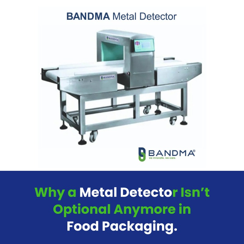 Why a Metal Detector Isn’t Optional Anymore in Food Packaging