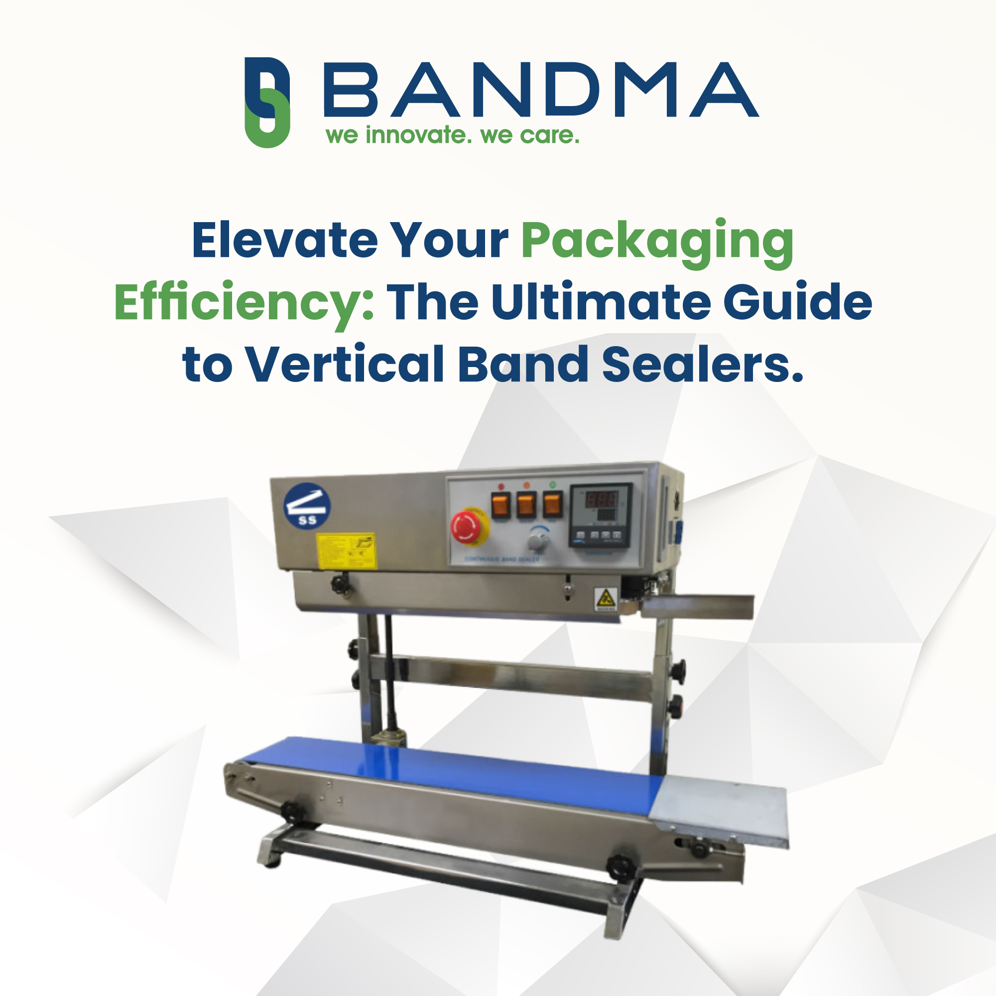Elevate Your Packaging Efficiency: The Ultimate Guide to Vertical Band Sealers