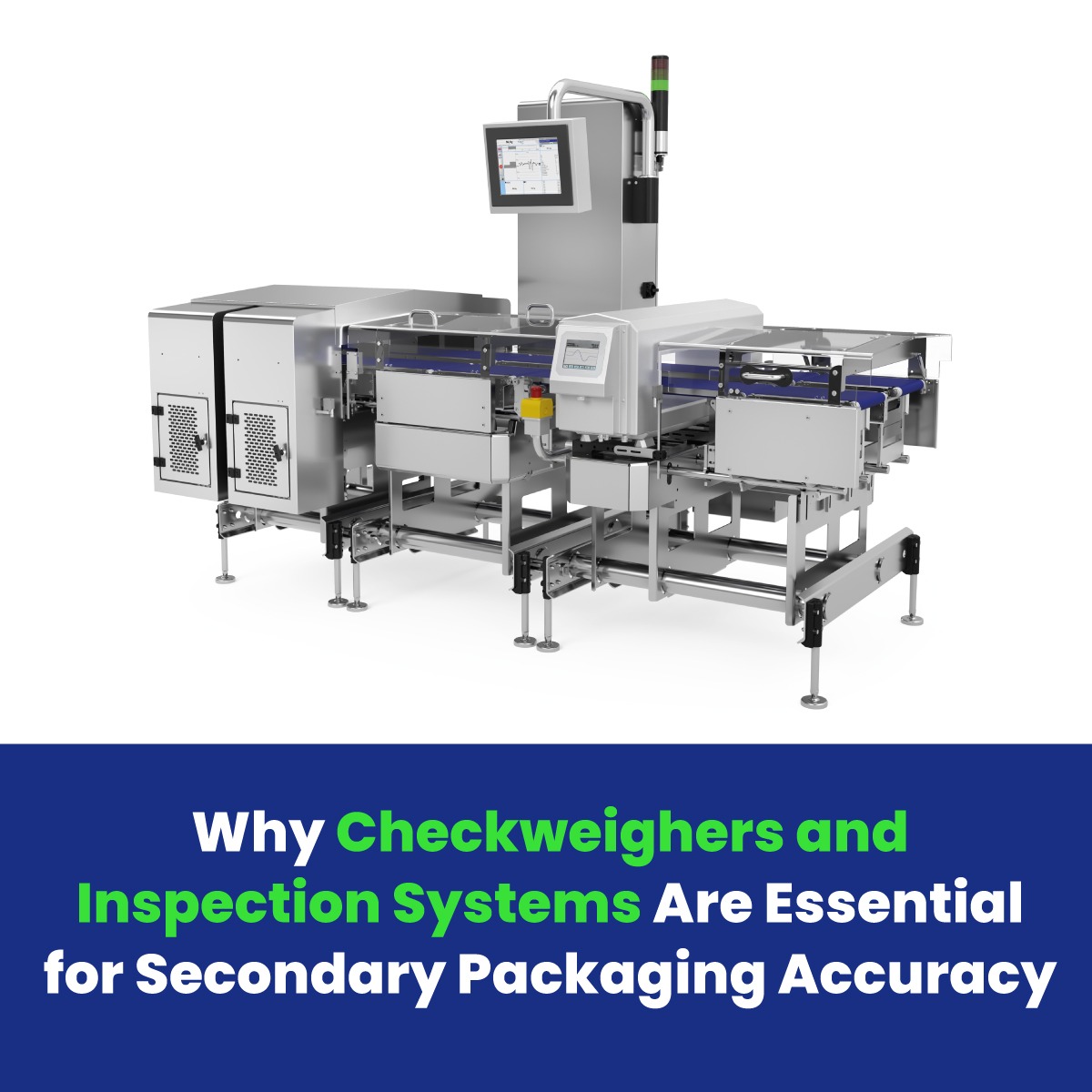 Why Checkweighers and Inspection Systems Are Essential for Secondary Packaging Accuracy
